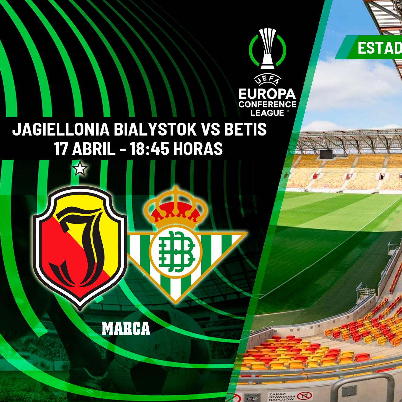 Jagiellonia Bialystok - Betis: horario y dónde ver hoy en TV el partido ...