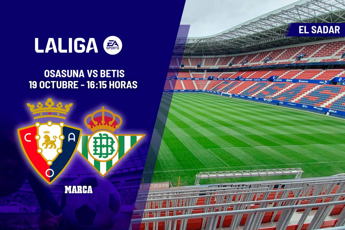 Osasuna Betis horario y dónde ver en TV el partido de LaLiga EA