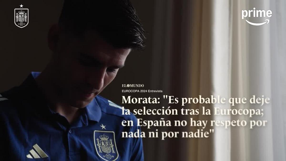 Morata, entre lágrimas: &quot;Si mis compañeros no me hubiesen apoyado, habría dejado la selección&quot;