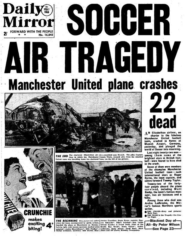 El avión del United. El 6 de febrero de 1958 el avión en el que regresaba el Manchester United de un partido de Copa de Europa se estrellaban en Múnich. Inglaterra quedó en shock. El Daily Mirror reflejó así el desastre. 23 muertos fue el balance final, uno más de la cifra de la primera página..