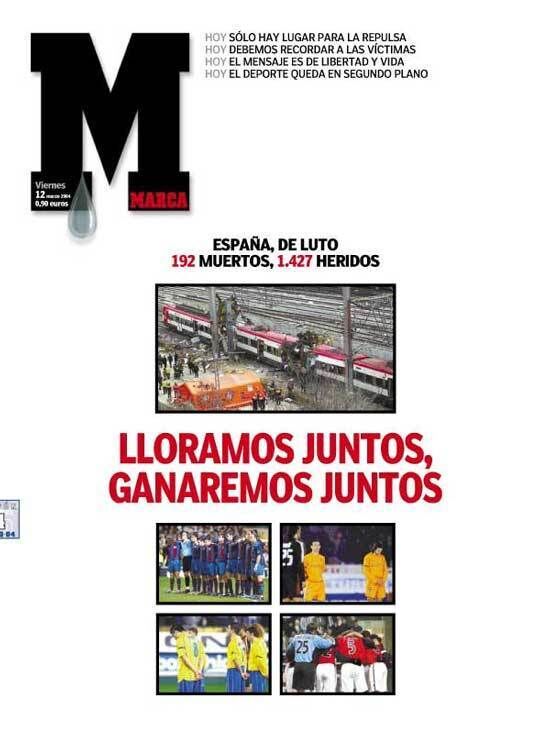Juntos. Los atentados del 11-M de 2004 en Madrid tiñeron de pesar a todo el país. Así fue la portada de MARCA.